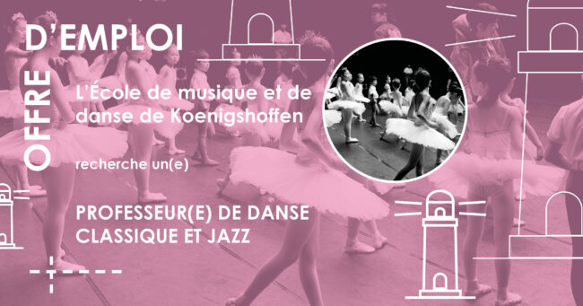 offre d’emploi site v2 Koenigshoffen danse classique et jazz