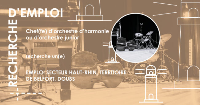 recherche d’emploi site chef d’orchestre Haut-Rhin, Territoire de Belfort, Doubs